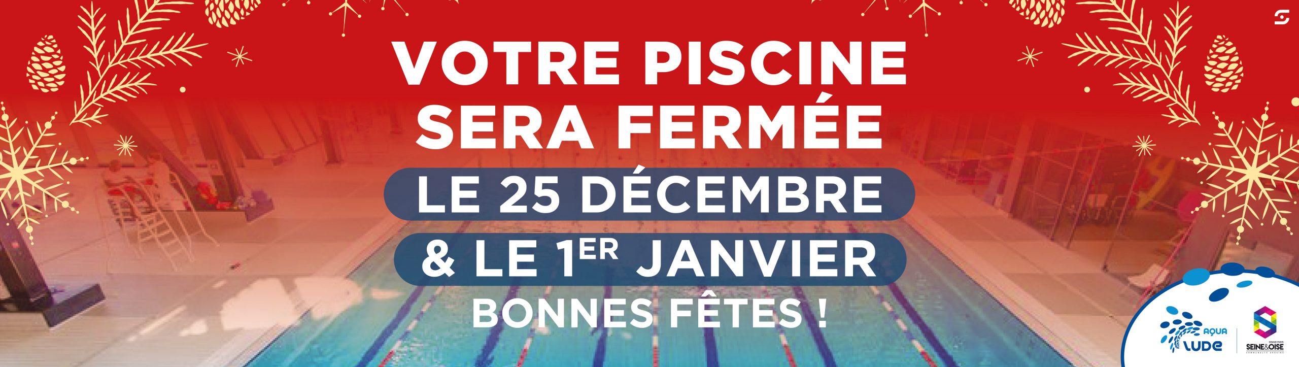 VOTRE PISCINE SERA FERMÉE